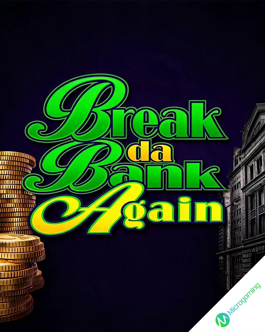 Break da Bank Again